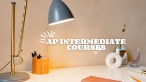 AP Intermediate Courses