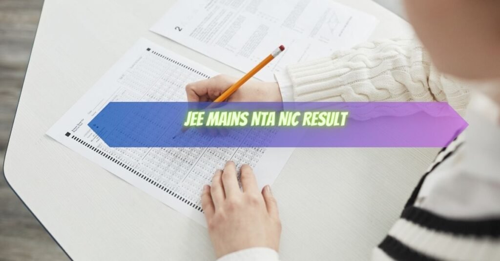 JEE Mains NTA NIC Result